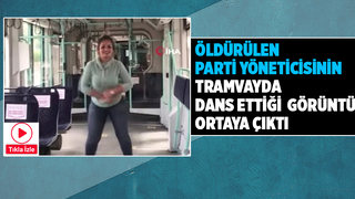 Öldürülen kadının dans ederken çekilen görüntüsü ortaya çıktı