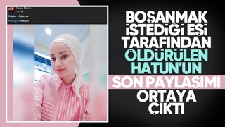 Öldürülmeden saatler önce bu paylaşımı yapmış