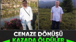 Ölüm onları cenaze dönüşü yakaladı