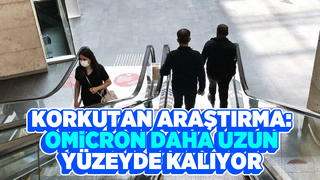 Omicron daha uzun yüzeyde kalıyor