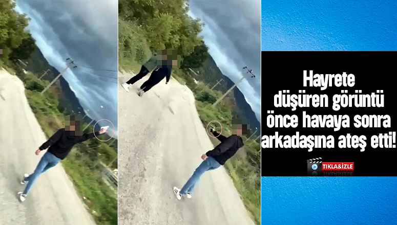 Önce havaya sonrasında ise arkadaşına doğru ateş etti