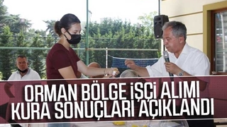 Orman Bölge işçi alımı kura sonuçları açıklandı