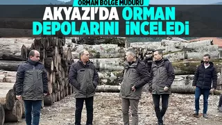 Orman Bölge Müdürü'nden Akyazı'da inceleme