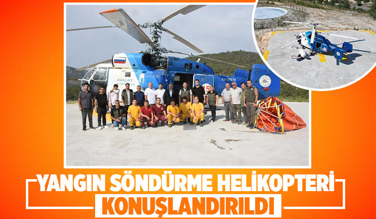 Orman yangınları için helikopter konuşlandırıldı