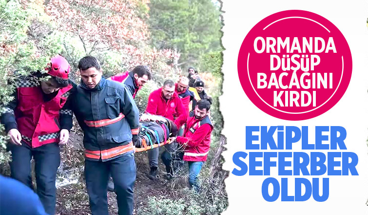 Ormanda bacağını kıran vatandaşı kurtarma operasyonu