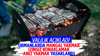 Ormanlık alanlarda mangal yasaklandı