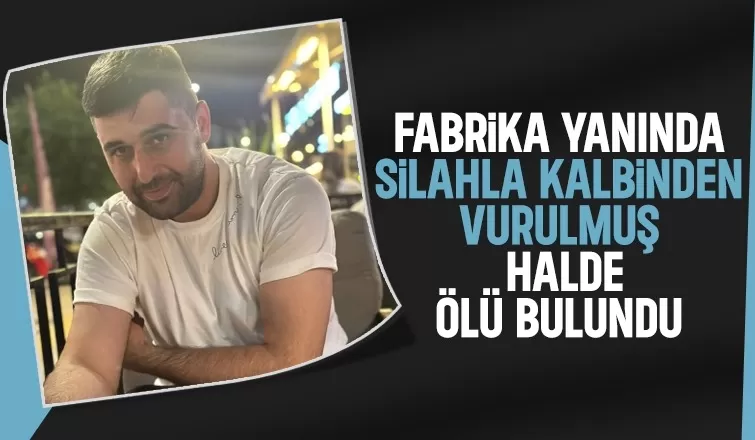 OSB'de dehşet silahla vurulmuş halde ölü bulundu