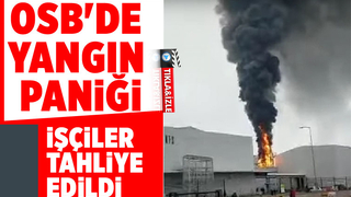 OSB'de yangın