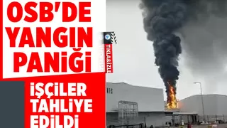 OSB'de yangın