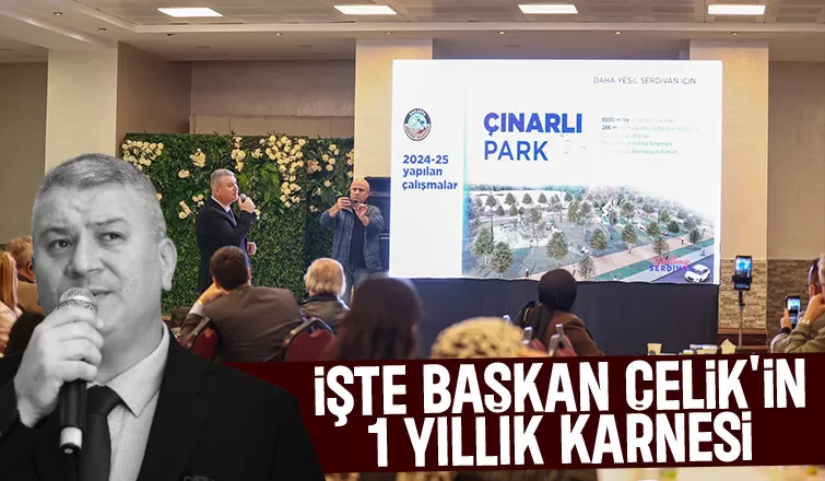 Osman Çelik 1 yıllık icraatlarını anlattı