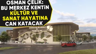 Osman Çelik Kültür Merkezi projesinin detaylarını paylaştı