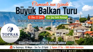 Osmanlı’nın İzinde: Balkanların Saklı Hazineleri Keşfedilmeyi Bekliyor!