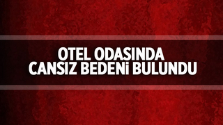 Otel odasında ölü bulundu