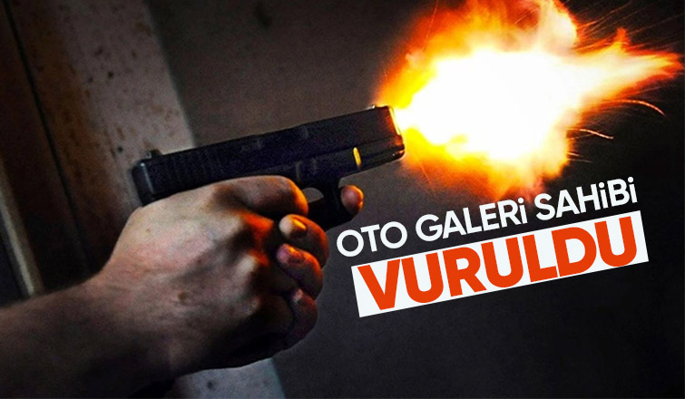Oto galericiye silahlı saldırı