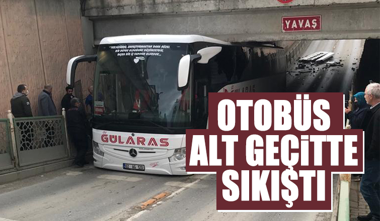 Otobüs alt geçitte sıkıştı