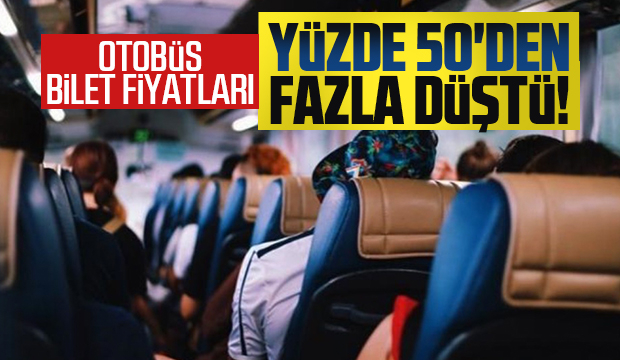 Otobüs biletlerinde fiyatlar yüzde 50’den fazla düştü