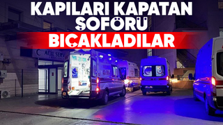 Otobüs şoförü bıçaklandı
