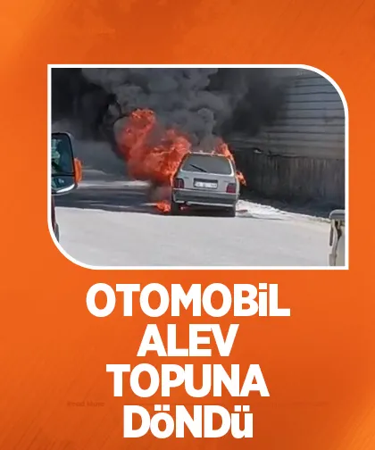 Otomobil alev alev yandı