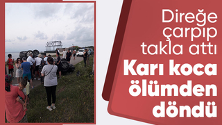 Otomobil direğe çarpıp takla attı