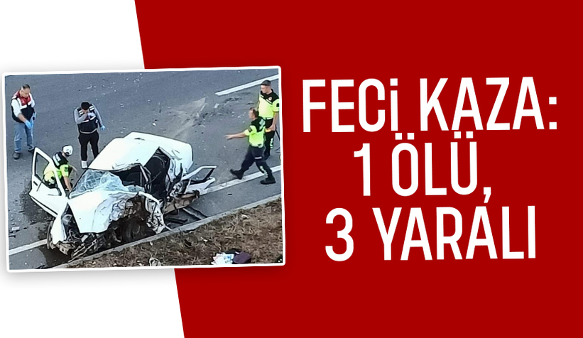 Otomobil ile hafif ticari araç çarpıştı: 1 ölü, 3 yaralı