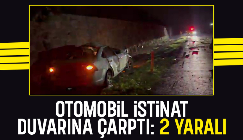 Otomobil istinat duvarına çarptı