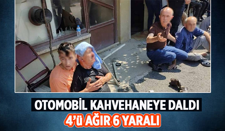 Otomobil kahvehaneye daldı: 6 yaralı