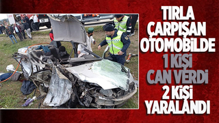 Otomobil tırla çarpıştı: 1 ölü, 2 yaralı