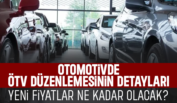 Otomobilde ÖTV düzenlemesinin detayları