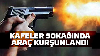 Otomobili kurşunladılar