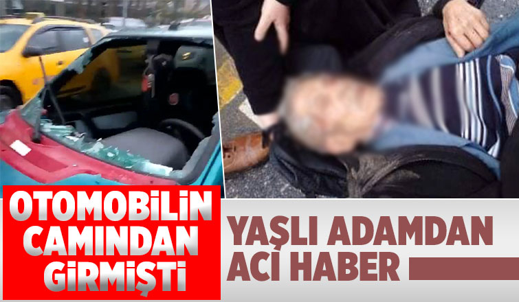 Otomobilin çarptığı yaşlı adam kurtarılamadı