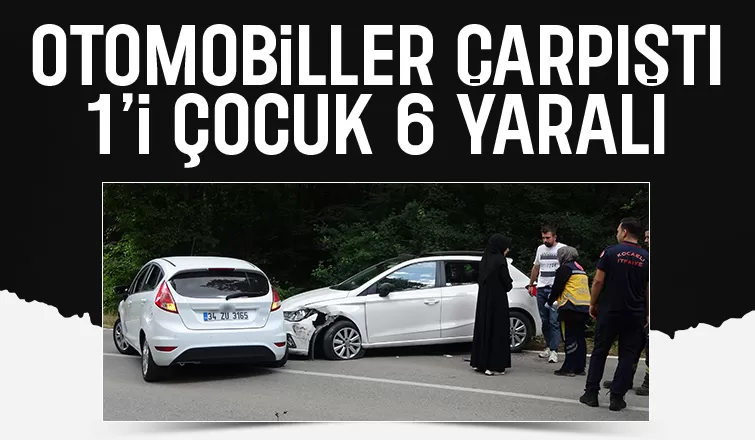Otomobiller çarpıştı 6 yaralı