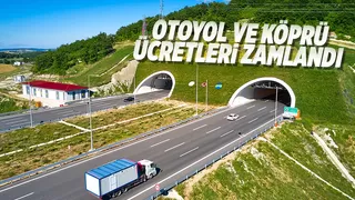 Otoyol ve köprülere zam