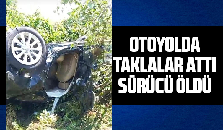 Otoyolda feci kaza: Sürücü hayatını kaybetti