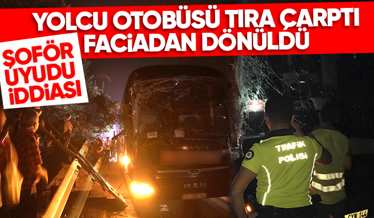 Otoyolda otobüs tıra çarptı