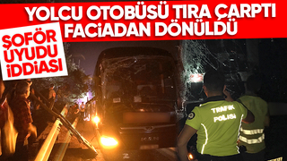 Otoyolda otobüs tıra çarptı