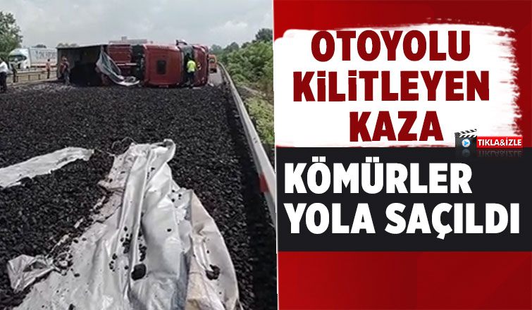 Otoyolda tır devrildi, kömürler yola saçıldı