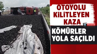 Otoyolda tır devrildi, kömürler yola saçıldı