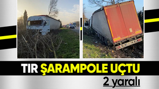 Otoyolda tır şarampole uçtu