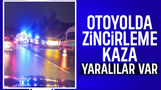 Otoyolda zincirleme kaza