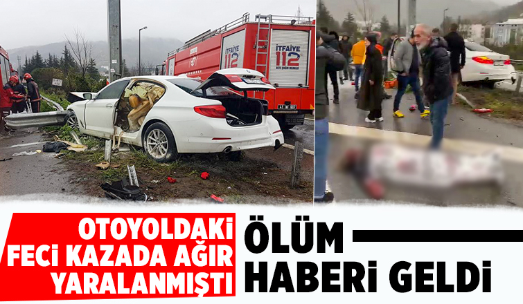 Otoyoldaki kazada acı haber geldi