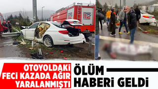 Otoyoldaki kazada acı haber geldi