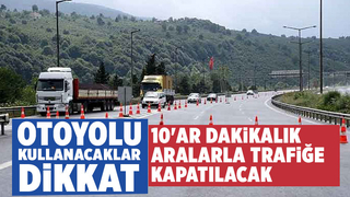 Otoyolu kullanacaklar dikkat