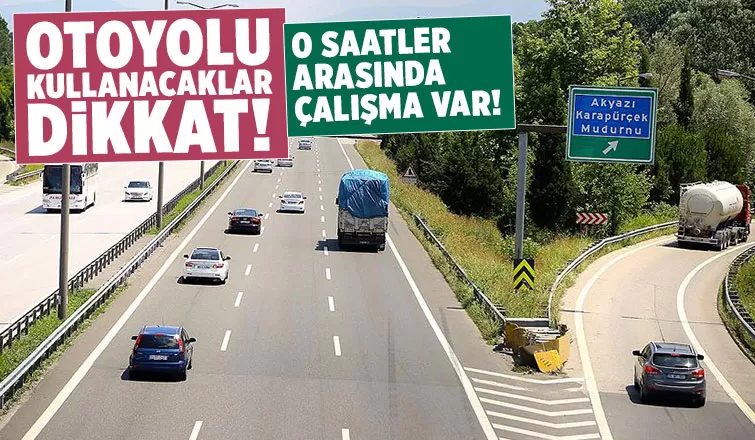 Otoyolu kullanacaklara uyarı