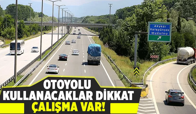 Otoyolu kullanacaklara uyarı