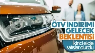 ÖTV indirimi beklentisi, ikinci el otomobil piyasasını durgunlaştırdı