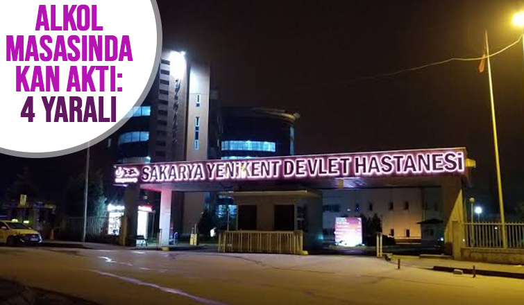 Pamukova'da alkol masasında kavga: 4 yaralı