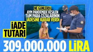 Pandemi dönemine ait cezaların ayrıntısı belli oldu: 309 milyon TL iade edilecek