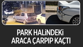 Park halindeki araca çarpıp kaçtı