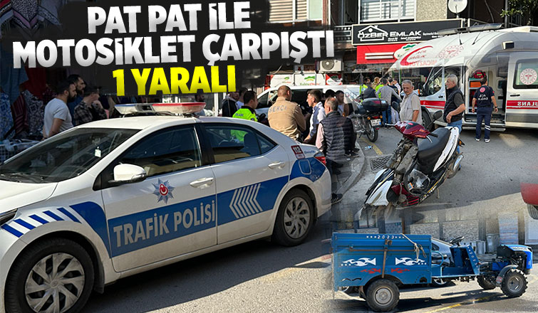 Pat pat ile çarpışan motosikletli yaralandı