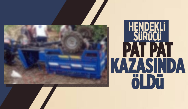 Pat pat kazası: 1 ölü